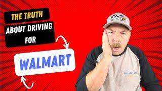 The Truth About Driving for Walmart