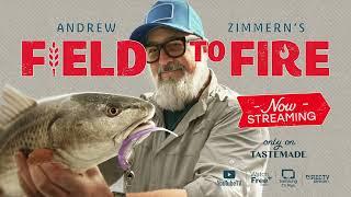 Andrew Zimmern’s Field to Fire | Trailer