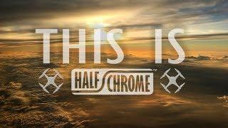 This Is Half Chrome - Best Drones and Best Shots