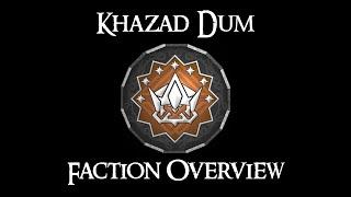 KHAZAD DUM: FACTION OVERVIEW - Third Age: Total War (Reforged)