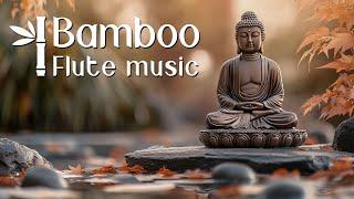 Zen Journey  Bamboo Flute Relaxing Music 》Remove Stress and Negative Thoughts