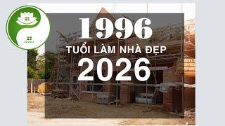 1996 xây nhà đẹp năm 2026