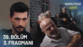 Hudutsuz Sevda 39. Bölüm 3. Fragmanı - DERVİŞ DAYI!