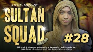 [DRAMA] SULTAN SQUAD 28