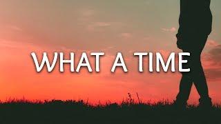 Julia Michaels ‒ What A Time (Lyrics) ft. Niall Horan