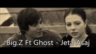 big z - jeta e asaj