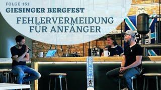 #151 Giesinger Bergfest: Fehlervermeidung für Anfänger