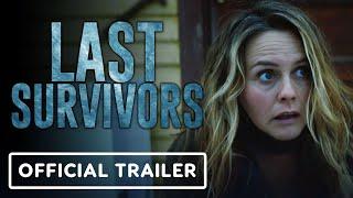 Last Survivors - Official Trailer (2022) Alicia Silverstone, Stephen Moyer, Drew Van Acker