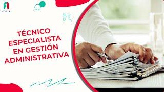 Técnico especialista en gestión administrativa