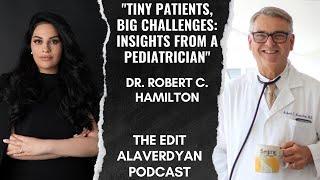 Dr. Robert Hamilton | Vaccines, Autism, Parenting, Newborns | The Edit Alaverdyan Podcast #7