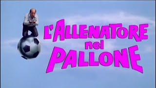 L'allenatore nel pallone 1 (Film completo in italiano)