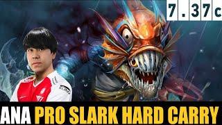  ANA [Slark] HC 7.37C - DOTA 2 HIGHEST MMR MATCH#dota2  #dota2gameplay #ana