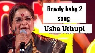 Marri 2 ,Rowdy baby Malayalam song UshaUthupi,marri 2 rowdy baby song,ushaudupi stage song