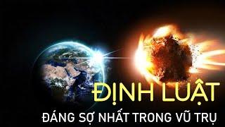 ĐỊNH LUẬT ĐÁNG SỢ NHẤT TRONG VŨ TRỤ