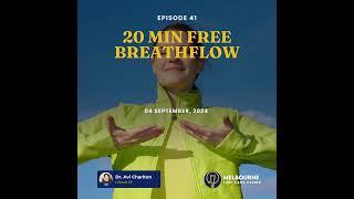 Episode 41. 20 min Free Breathflow