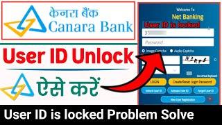 Canara bank net banking login erroruser id is locked problem solve,Canara NetBanking user id unlock