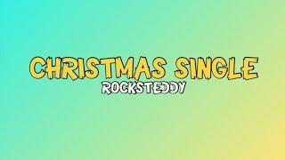 Rocksteddy - Christmas Single [𝙻𝚢𝚛𝚒𝚌𝚜]