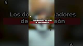 Los dos #gobernadores de #NuevoLeón