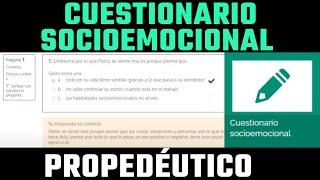 Cuestionario socioemocional Semana 1 Módulo Propedéutico Respuestas