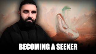 3 - Becoming A Seeker