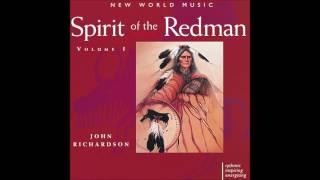 ᴊᴏʜɴ ʀɪᴄʜᴀʀᴅsᴏɴ ‎– Spirit of the Redman, Vᴏʟᴜᴍᴇ I