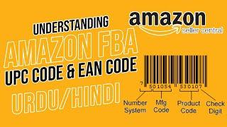 Understanding Amazon FBA UPC Code & EAN Code Explained - Where to Buy & How to Use - Complete Guide