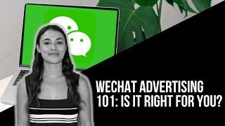 WeChat Advertising 101