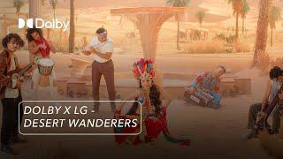 Dolby X LG- Desert Wanderers