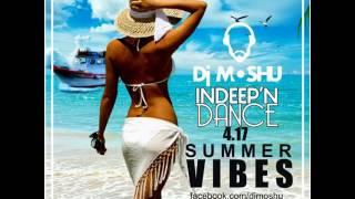 InDeep'nDance Episode 4.17- Summer Vibes- Dj Moshu's Summer Resolution 2017