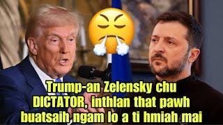 Donald Trump & Ukraine President Zelensky inkarah BUAINA a chhuak(Reaction)