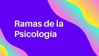 Ramas de la Psicología