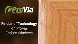 FineLine Technology Guarantees Professional Welds on ProVia Endure Windows, Patio Doors