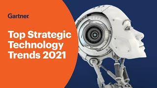 Gartner Top Strategic Technology Trends for 2021