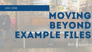 Moving Beyond Example Files | Xojo Developer Conference 2018 Session