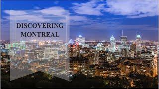 Discovering Montreal: Exploring Canada's Cultural Capital and Historic City