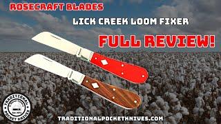 New from RoseCraft Blades! The Lick Creek Loom Fixer w/C. Risner Cutlery!