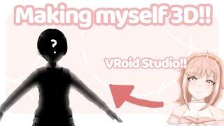 2D to 3D?! Making myself a VRoid model for the first time!