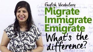 Migrate vs Immigrate vs Emigrate - What's the difference? ( Free English Vocabulary lesson)