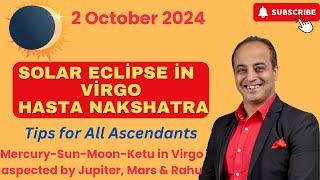 For all Ascendants Solar Eclipse in Virgo Hasta Nakshatra on 2 Oct 2024 | Vedic Astrology Prediction