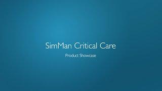 SimMan Critical Care - Product Showcase (North America)