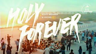 Holy Forever 거룩 영원히 | 스캇 브래너 Scott Brenner | 리바이츠 Levites | 레위지파 | 커뮤니티 워십