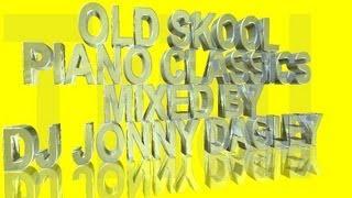 Best Old Skool Piano House Classics Mix  ***with track list***