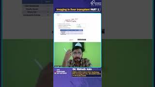 Imaging in liver transplant with Dr. Rishabh Jain | what the transplant surgeons want to know