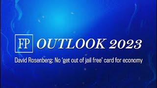 David Rosenberg: No 'get out of jail free' card for economy