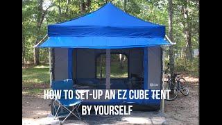 How to set-up the EZ Cube Tent by Yourself