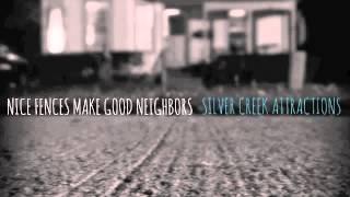 Nice Fences Make Good Neighbors - Silver Creek Attractions