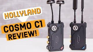 Hollyland COSMO C1 Review! A Wireless Video Transmitter for the Ages?