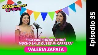 VALERIA ZAPATA: "ESA CANCIÓN ME AYUDÓ MUCHO EN LO QUE ES MI CARRERA"