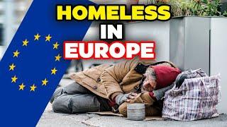 10 European Countries With The Highest Homelessness Rates