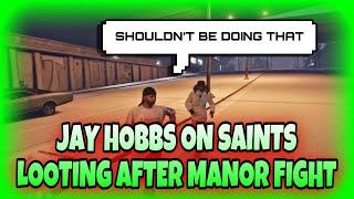 Jay Hobbs On Saints Looting After Manor Cargo Ship | Besties | NoPixel GTA RP | NoPixel Clips